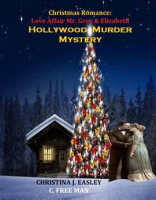 Christmas_Romance__Love_Affair_Mr__Grey___Elizabeth_Hollywood_Murder_Mystery