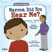 Marcos__Did_You_Hear_Me___A_Story_About_Active_Listening