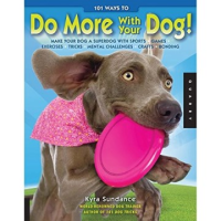 101_ways_to_do_more_with_your_dog_