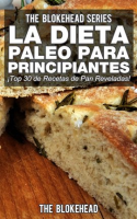 La_Dieta_Paleo_Para_Principiantes___Top_30_de_Recetas_de_Pan_Reveladas_