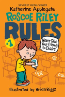 Roscoe_Riley_Rules__1__Never_Glue_Your_Friends_to_Chairs