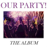 Our_Party___The_Album