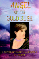 Angel of the gold rush