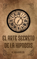 El_Arte_Secreto_De_La_Hipnosis