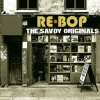 Rebop__The_Savoy_Originals