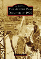 The_Austin_Dam_Disaster_of_1900