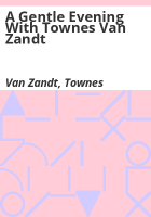 A_gentle_evening_with_Townes_Van_Zandt