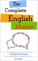 The_Complete_English_Master__36_Topics_for_Fluency