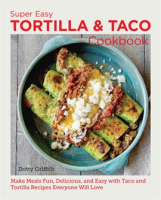 Super_Easy_Tortilla_and_Taco_Cookbook