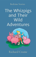 The_Whizpigs_and_Their_Wild_Adventures
