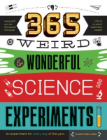 365_weird___wonderful_science_experiments