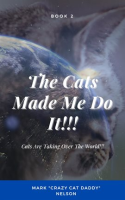 The_Cats_Made_Me_Do_It___