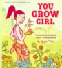 You_grow_girl