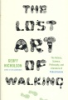 The_lost_art_of_walking