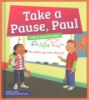 Take_a_pause__Paul