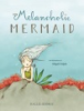 The_melancholic_mermaid