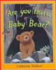 Are_you_there__Baby_Bear_