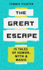 The_Great_Escape__15_Tales_of_Humor__Myth___Magic