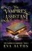 The_Vampire_s_Assistant__A_Paranormal_Vampire_and_Witch_Women_s_Fiction_Romance