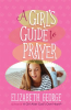 A_Girl_s_Guide_to_Prayer
