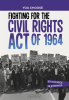 Fighting_for_the_Civil_Rights_Act_of_1964