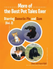 More_Of____The_Best_Pet_Tales_Ever__Starring_Sweetie_Pie_and_Sam__Vol__2_