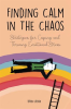 Finding_Calm_In_The_Chaos_Strategies_for_Coping_and_Thriving_Emotional_Stress