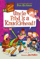 My_weirdtastic_school__Uncle_Fred_is_a_knucklehead_