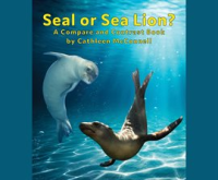 Seals_or_Sea_Lions__A_Compare_and_Contrast_Book