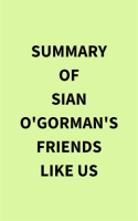 Summary_of_Sian_O_Gorman_s_Friends_Like_Us
