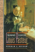 The_private_science_of_Louis_Pasteur