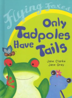 Only_tadpoles_have_tails