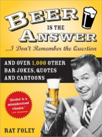 Beer_is_the_Answer___I_Don_t_Remember_the_Question