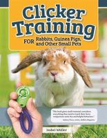Clicker_Training_for_Rabbits__Guinea_Pigs__and_Other_Small_Pets