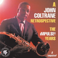 A_John_Coltrane_Retrospective__The_Impulse_Years