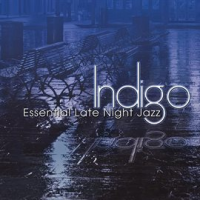 Indigo__Essential_Late_Night_Jazz