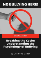 Breaking_the_Cycle__Understanding_the_Psychology_of_Bullying