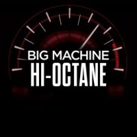 Big_Machine_Hi-Octane